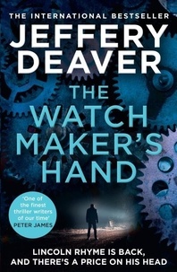 Jeffery Deaver - The watch maker's hand.