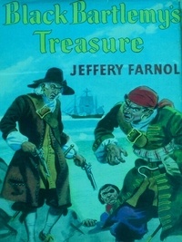 Jeffery Farnol - Black Bartlemy's Treasure.