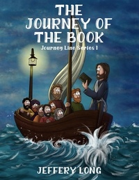  Jeffery William Long - The Journey Of The Book - Journey Line Volume 1, #1.