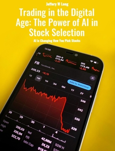  Jeffery William Long - Trading in the Digital Age: The Power of AI in Stock Selection.