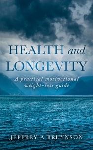  Jeffrey A Bruynson - Health and Longevity.