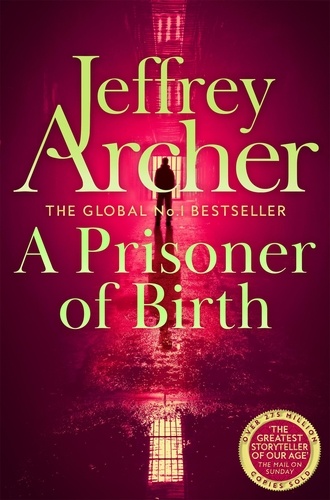 Jeffrey Archer - A Prisoner of Birth.