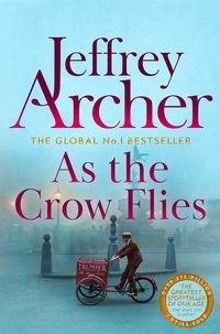Jeffrey Archer - As the Crow Flies.