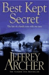 Jeffrey Archer - Best Kept Secret - Book Three of the Clifton Chronicles.