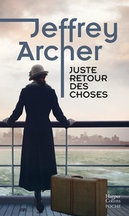 Jeffrey Archer - Chronique des Clifton Tome 4 : Juste retour des choses.