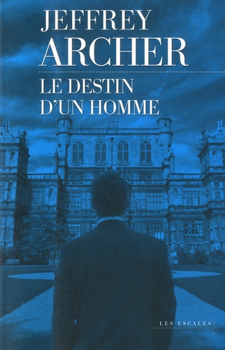 Chronique des Clifton Tome 7 Le destin d'un homme