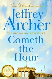 Jeffrey Archer - Cometh the Hour.