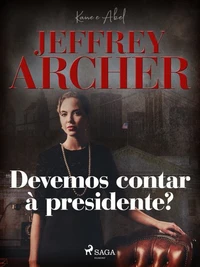 Devemos contar à presidente?