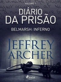 Diário da prisão, Volume 1 - Belmarsh: Inferno