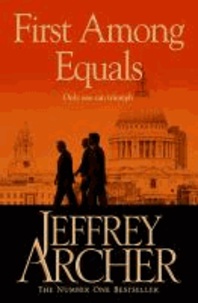 Jeffrey Archer - First Among Equals.