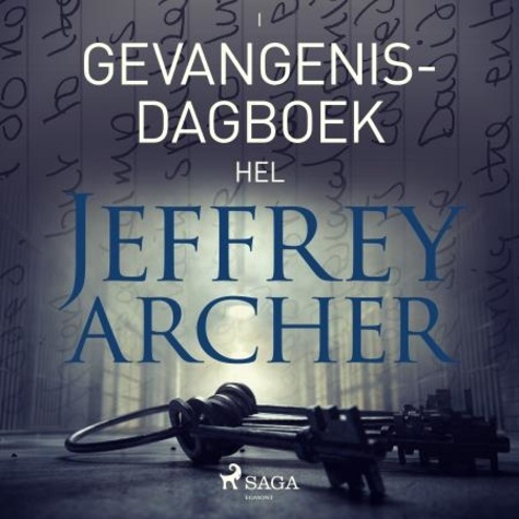 Jeffrey Archer et Pieter Janssens - Gevangenisdagboek I - Hel.