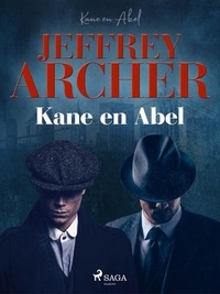 Jeffrey Archer et Pieter Janssens - Kane en Abel.