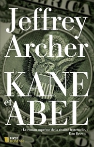 Jeffrey Archer - Kane et Abel.