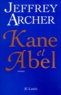 Jeffrey Archer - Kane et Abel.