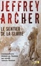 Jeffrey Archer - Le Sentier de la gloire - Inspiré d'une histoire vraie.