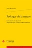 Jeffrey Burkholder - Poétique de la nature - Romantisme et négativité, de Jean-Jacques Rousseau à Marcel Proust.