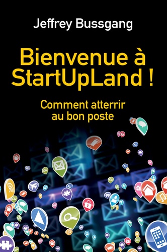Bienvenue à StartUpLand !. Le bon poste dans la bonne start-up