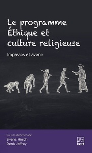 Jeffrey Denis - Le programme Éthique et culture religieuse. Impasses et avenir.