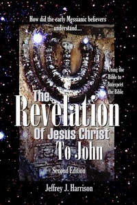  Jeffrey Harrison - The Revelation of Jesus Christ to John.