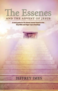 The Essenes and the Advent of Jesus