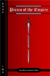 Pieces of the Empire, Book Two