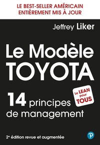 Jeffrey Liker - Le Modèle Toyota - 14 principes de management.