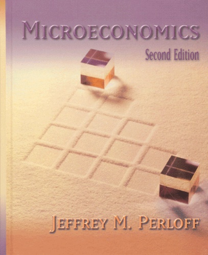 Jeffrey-M Perloff - Microeconomics. Second Edition.
