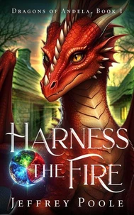 Harness the Fire