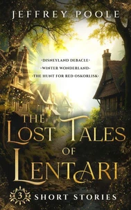 The Lost Tales of Lentari: 3 Short Stories