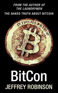BitCon - The Naked Truth About Bitcoin