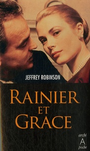 Jeffrey Robinson - Rainier et Grace.