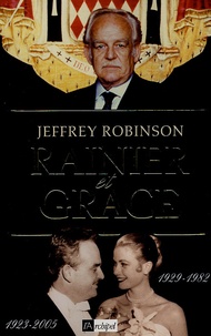 Jeffrey Robinson - Rainier et Grace.