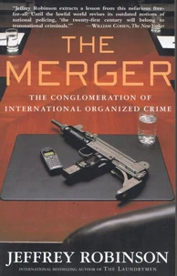 The Merger - The Conglomeration of International Organized Crime
