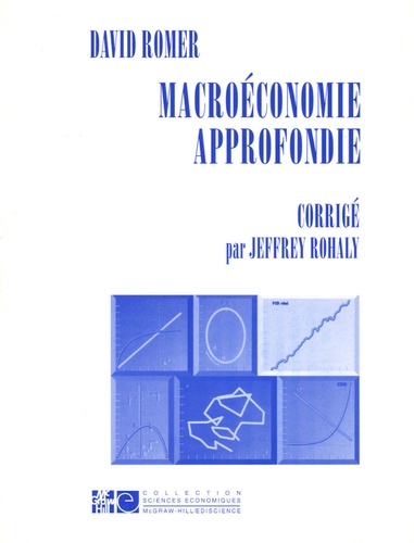Jeffrey Rohaly et David Romer - Macroéconomie approfondie - Corrigé.