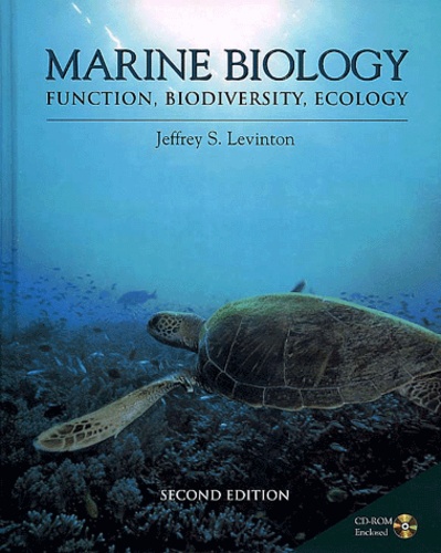Jeffrey-S Levinton - Marine Biology. - Function, Biodiversity, Ecology, With CD-ROM, 2nd edition.