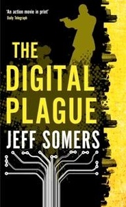 Jeffrey Somers - Digital plague.