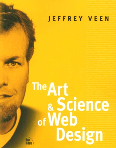 Jeffrey Veen - The Art & Science Of Web Design.