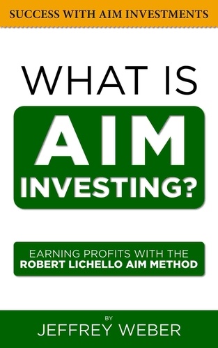  Jeffrey Weber - What is AIM Investing? - Success with AIM Investments.