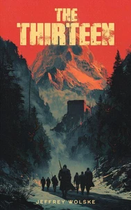 The Thirteen: Book One of the Andrift Chronicles