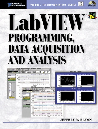 Jeffrey-Y Beyon - Labview Programming, Data Acquisition And Analysis. With Cd-Rom.