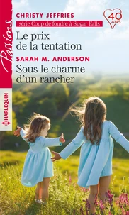 Le prix de la tentation ; Sous le charme d'un rancher