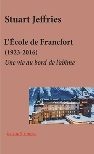 L'Ecole de Francfort (1923-2016)