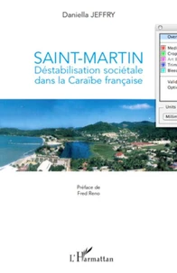 Saint-Martin, destabilisation sociétale dans la Caraïbe francaise