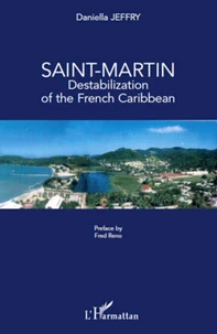 Saint-Martin, destabilization of the French Caribbean
