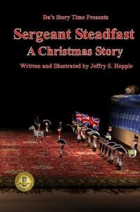  Jeffry S. Hepple - Da's Story Time: Sergeant Steadfast - Da's Story Time.