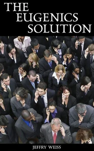The Eugenics Solution