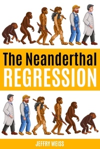  Jeffry Weiss - The Neanderthal Regression - Paul Decker assignments, #9.