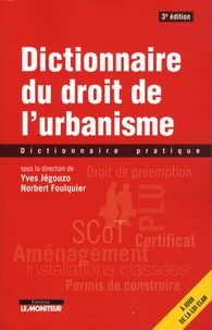 Dictionnaire du droit de l'urbanisme
