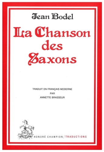 Jehan Bodel - La Chanson des Saxons.