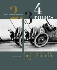 Jehan-Charles Penfentenyo - 2, 3, 4 roues - Le Grand Prix de Picardie 1913.